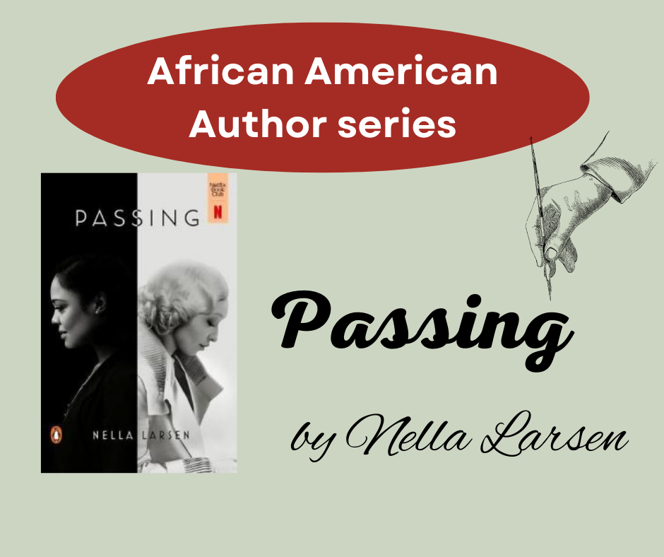 The cover of the book PASSING by Nella Larsen and the event title, African American Author Series
