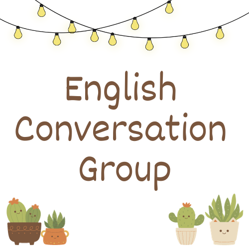 "English Conversation Group" written in brown script with hanging lights above and various plants below