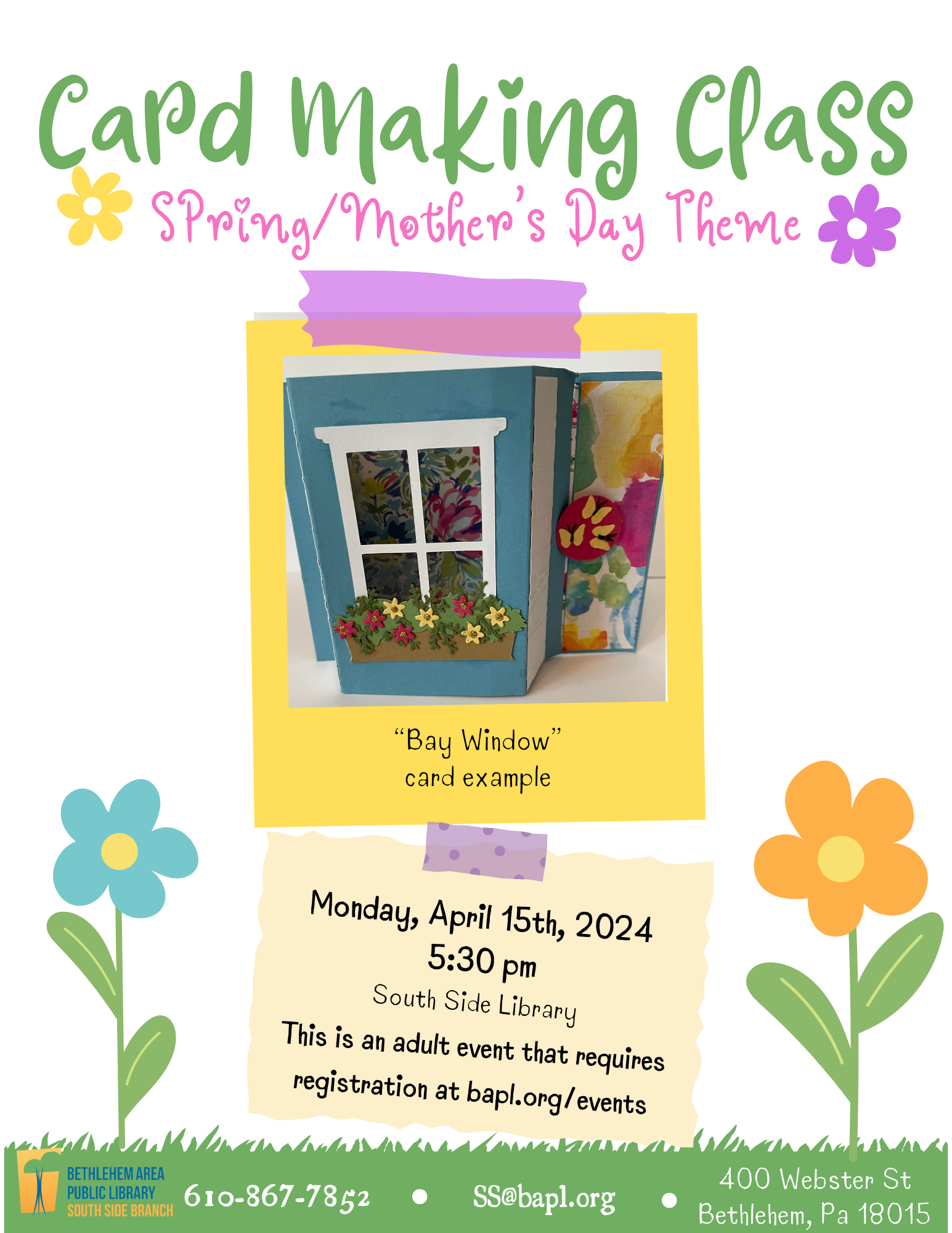 Card Making Class, Spring/ Mother's Day Theme, picture of a "bay window" card example, Monday April 15th 5:30-6:30 pm South Side Library, This is an adult event that requires  registration at bapl.org/events