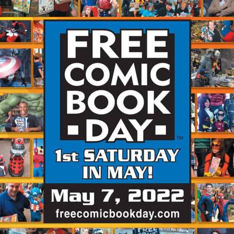 Free Comic Book Day First Saturday in May! May 7, 2022