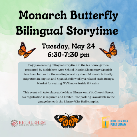 Monarch Butterfly Bilingual Storytime Tuesday, May 24