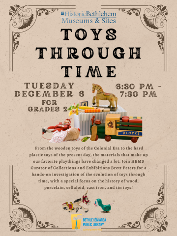 Toys through time December 6 at 6:30 PM