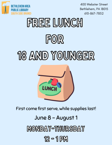 Blue background, graphic of a paper bag that has a green oval that says "Lunch" along with a graphic of a red apple and blueberry, Flyer states "Free lunch for 18 and younger, first come first serve while supplies last, June 8-August 1, Monday-Thursday 12 pm - 1 pm