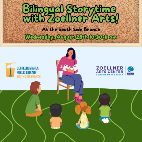Green text with black outline: Bilingual Storytime with Zoellner Arts at the South Side Branch. Shows a lady sitting in a chair and reading a story to children sitting on the ground.