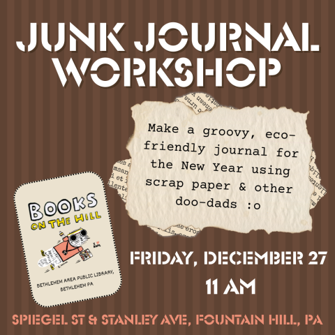 JUNK JOURNAL WORKSHOP - Friday, Dec 27 at 11 AM - Books on the Hill, Spiegel St & Stanley Ave, Fountain Hill PA