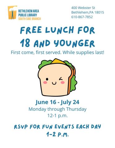 Free lunch for 18 and younger. First come, first served while supplies last. ALMUERZO GRATIS PARA LOS MENORES DE 18 AÑOS. Por favor llegue a tiempo ya que los alimentos son limitados. 