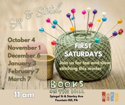 Sip & Stitch – First Saturdays this winter at Books on the Hill, Spiegel St & Stanley Ave, Fountain Hill