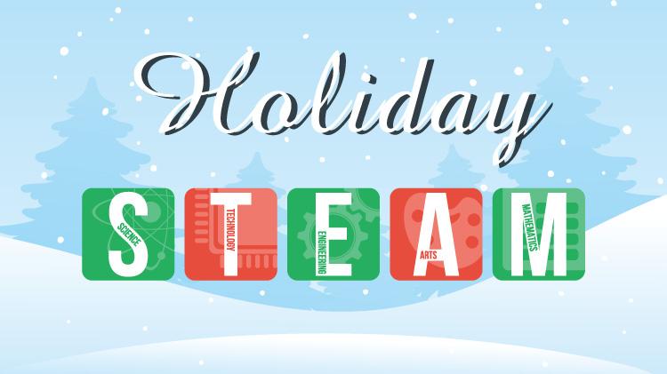 Holiday STEAM