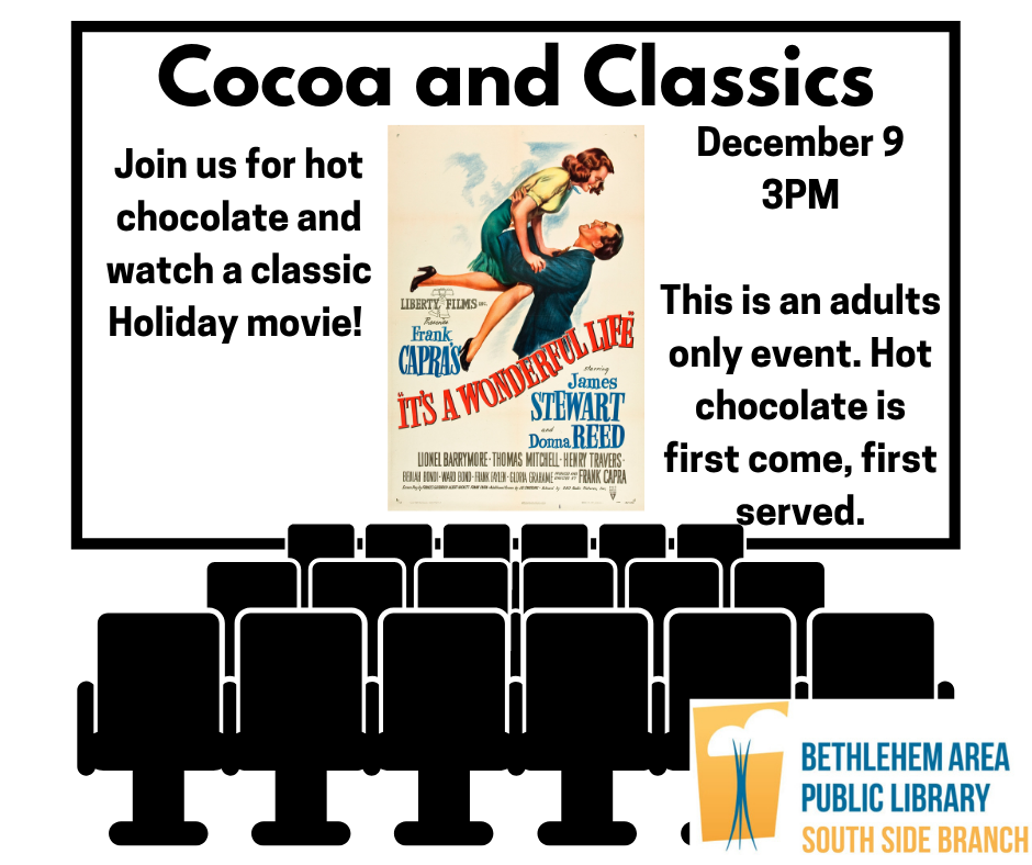 Join us for hot chocolate and a classic holiday movie starring Jimmy Stewart! 